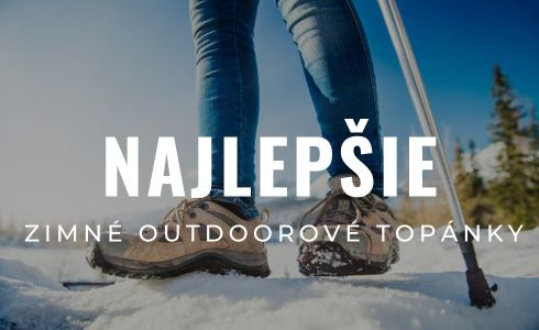 Najlepšie zimné outdoorové topánky na sezónu 2023/2024: Recenzie a skúsenosti