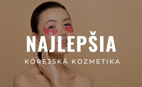 Najlepšia kórejská kozmetika: Recenzie, skúsenosti a obľúbené značky