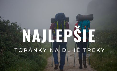 Najlepšie topánky na dlhé treky 2025: Recenzie a testovanie