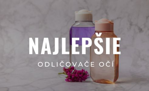 Najlepšie odličovače očí: Recenzie a testovanie TOP produktov