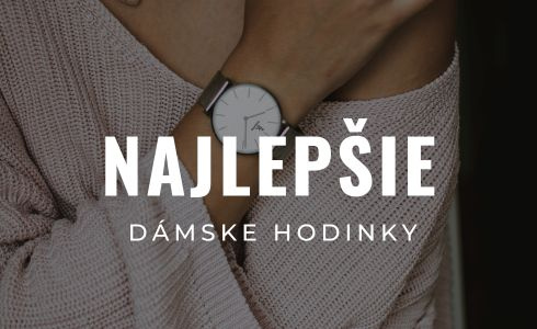 Najlepšie dámske hodinky 2025: Testovanie a recenzie