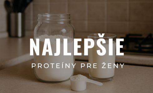 Najlepšie proteíny pre ženy 2025: Test, recenzie a porovnanie