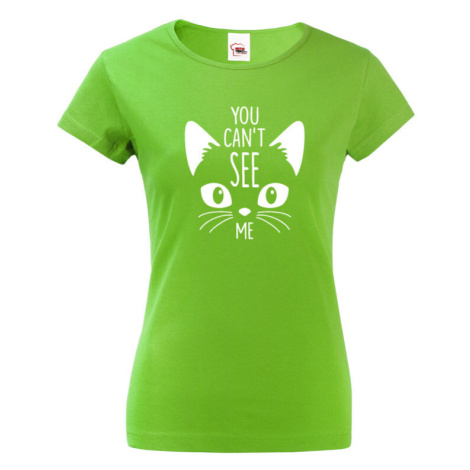 Dámske tričko s potlačou You can´t see me - tričko s mačacím motívom