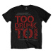 Dead Kennedys Tričko Too Drunk Unisex Black