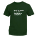 Myšlienky Politikov tričko Ja sa liečim Zelená