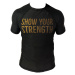 ShowYourStrength Man's T-shirt Rashguard