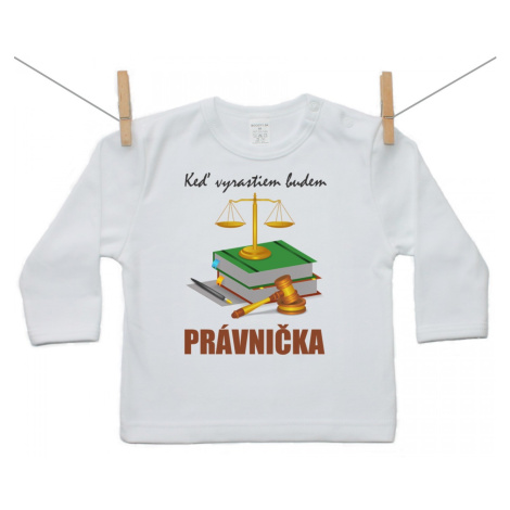 Boodyy Tričko s dlhým rukávom Keď vyrastiem budem právnička 116