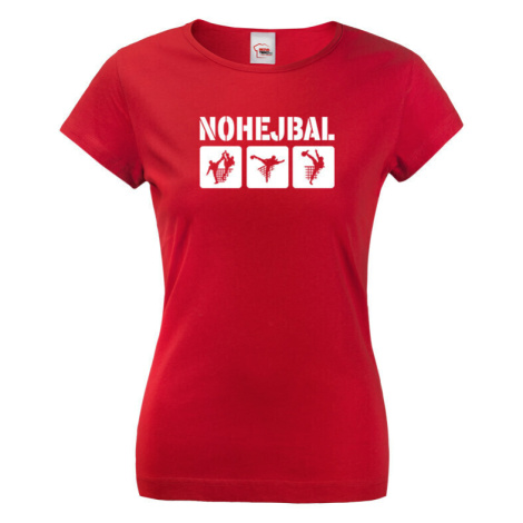 Dámské tričko Nohejbal - skvelý darček pre milovníkov nohejbalu