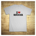 Tričko s motívom I love soccer