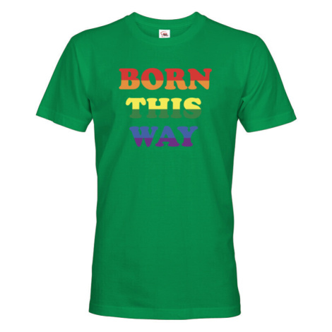 Pánské tričko s potlačou Born this way - LGBT pánské tričko