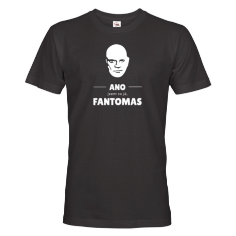Pánske tričko - ÁNO - som to ja FANTOMAS - ideálne tričko pre pánov