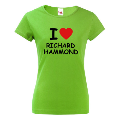 Dámské tričko s potlačou I love Richard Hammond