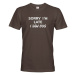 Pánske tričko s potlačou "Sorry, I saw dog - tričko pre milovníkov psov