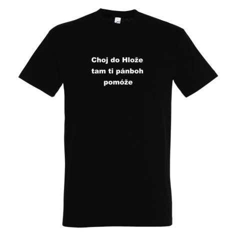 Belušské meme tričko Choj Do Hlože Čierna