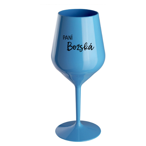 PANÍ BOŽSKÁ - modrá nerozbitná sklenice na víno
