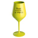 ŠTĚSTÍ SI NEKOUPÍŠ...ALE VÍNO JO! - žlutá nerozbitná sklenice na víno 470 ml