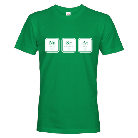 Pánské tričko s vtipným potiskem NaSrAt - triko jen pro odvážné