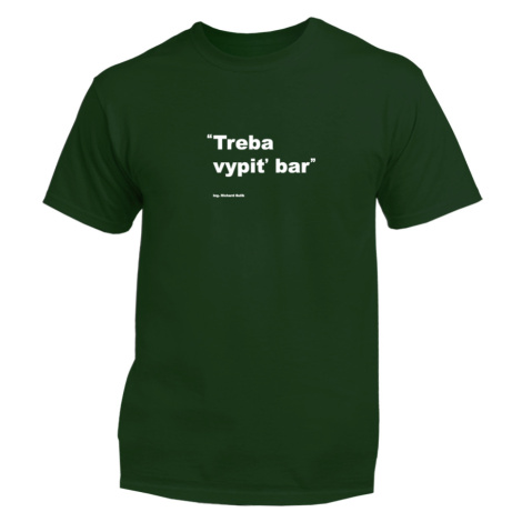 Myšlienky Politikov tričko Treba vypiť bar Zelená