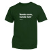 Myšlienky Politikov tričko Kunda sem, kunda tam Zelená