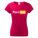 Dámské tričko s vtipnou potlačou Pornhub - vtipné tričko