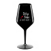 DÍKY TOBĚ JE SVĚT HEZČÍ! - černá nerozbitná sklenice na víno 470 ml