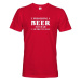 Pánske tričko s pivnou potlačou - I´m holding beer - tričko pre milovníkov piva