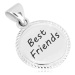 Strieborný 925 prívesok - krúžok s vrúbkovaným okrajom, nápis "Best Friends"