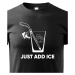 Detské tričko pre hokejistov Just add ice- skvelý darček pre hokejistov