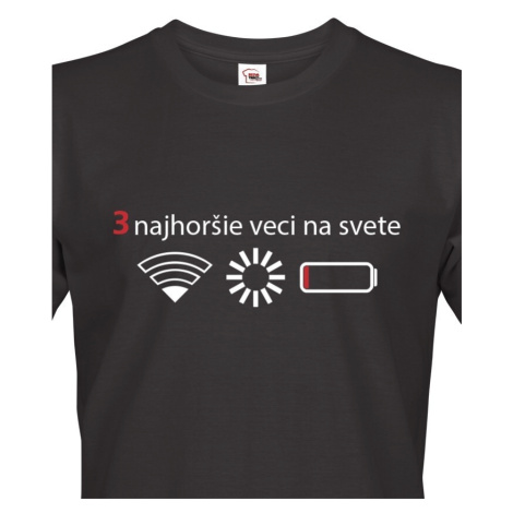 Pánske tričko 3 najhoršie veci na svete - tričko pre všetkých mobilných závislákov