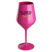 SUPER TÁTA - růžová nerozbitná sklenice na víno