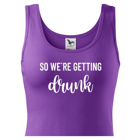 Dámské rozlučkové tričko pro tým nevěsty Drunk