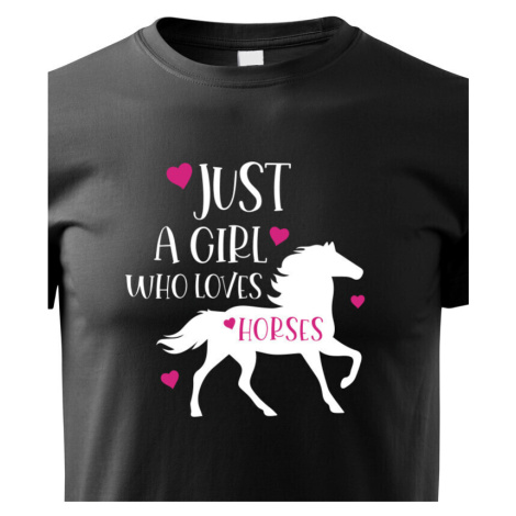 Detské tričko pre milovníkov koní s potlačou Just a girl who loves horses