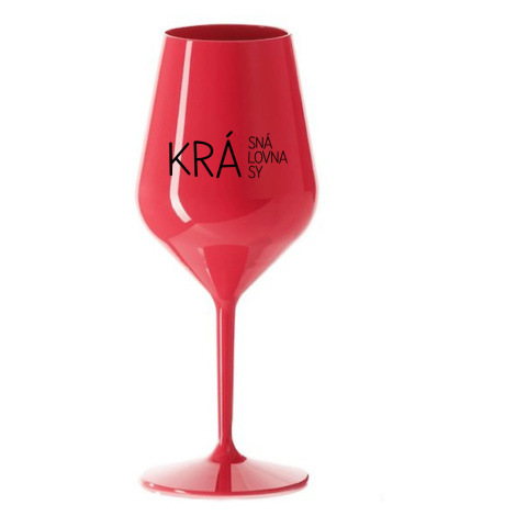 KRÁSNÁ KRÁLOVNA KRÁSY - červená nerozbitná sklenice na víno 470 ml