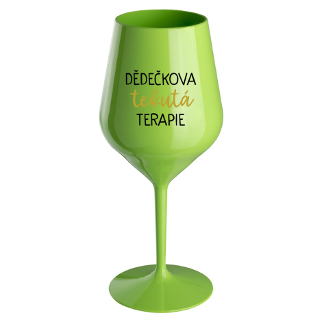 DĚDEČKOVA TEKUTÁ TERAPIE - zelená nerozbitná sklenice na víno 470 ml
