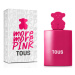 Tous More More Pink toaletná voda 30 ml