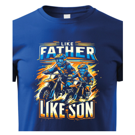 Detské tričko Like father like son - tričko pre milovníkov motocrossu