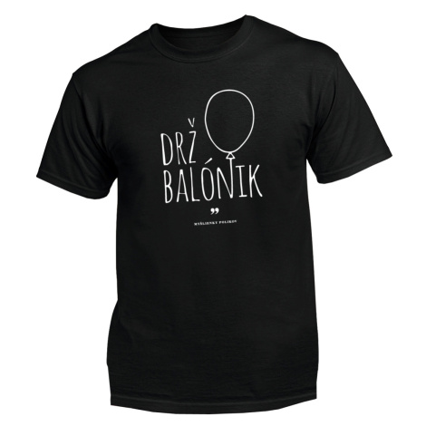 Myšlienky Politikov tričko Drž balónik Čierna