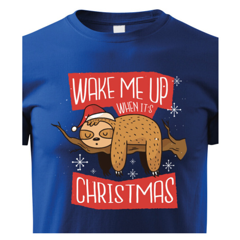 Detské tričko Zobuďte ma až ked budú Vianoce - vianočné tričko