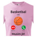 Detské tričko Basketbal volá Musím ísť!  - skvelý darček pre milovníkov basketbalu