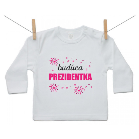 Boodyy Tričko s dlhým rukávom Budúca prezidentka 116